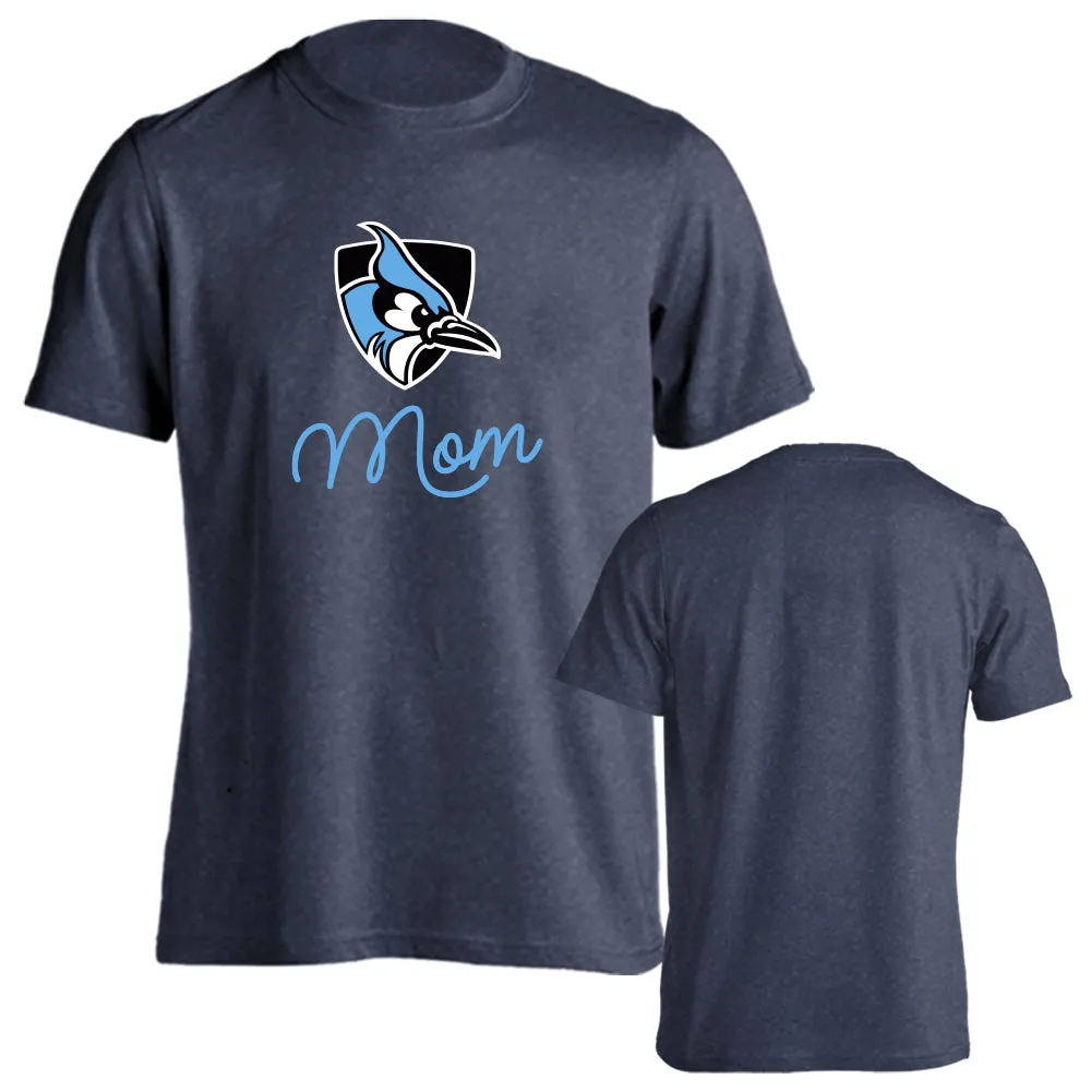 Johns Hopkins University Blue Jays Mom Mother Parent Short Sleeve T-shirt Tee