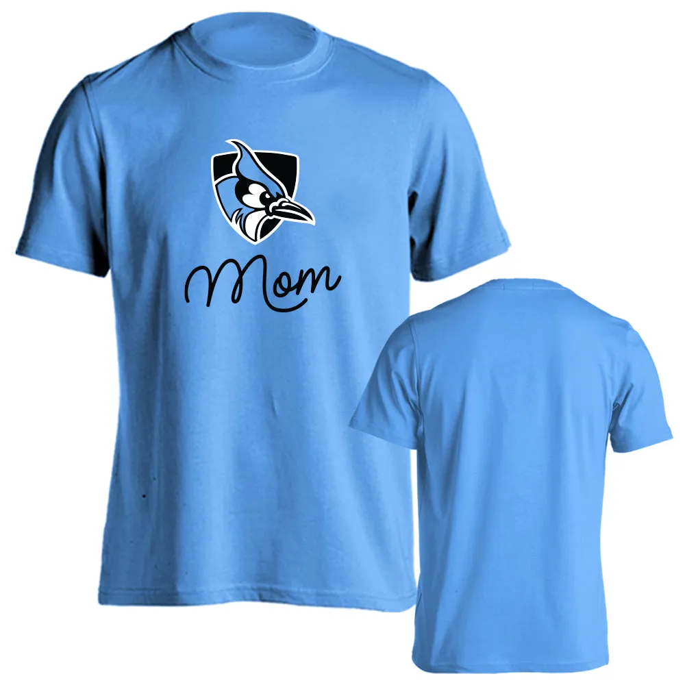 Johns Hopkins University Blue Jays Mom Mother Parent Short Sleeve T-shirt Tee